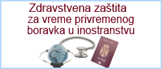 Zdravstvena zaštita za vreme privremenog boravka u inostranstvu